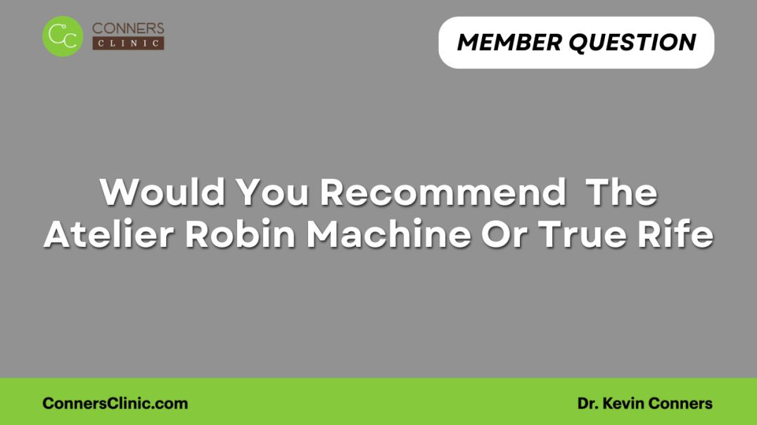 Would You Recommend  The Atelier Robin Machine Or True Rife