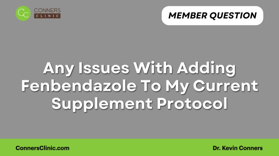 ⁣Any Issues With Adding Fenbendazole To My Current Supplement Protocol