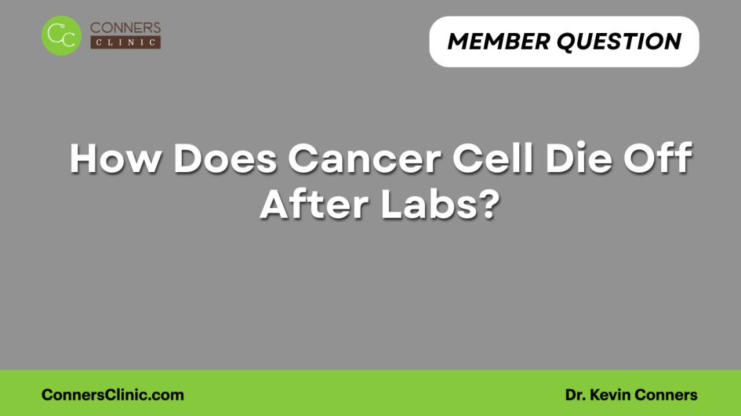 ⁣How Does Cancer Cell Die Off After Labs?