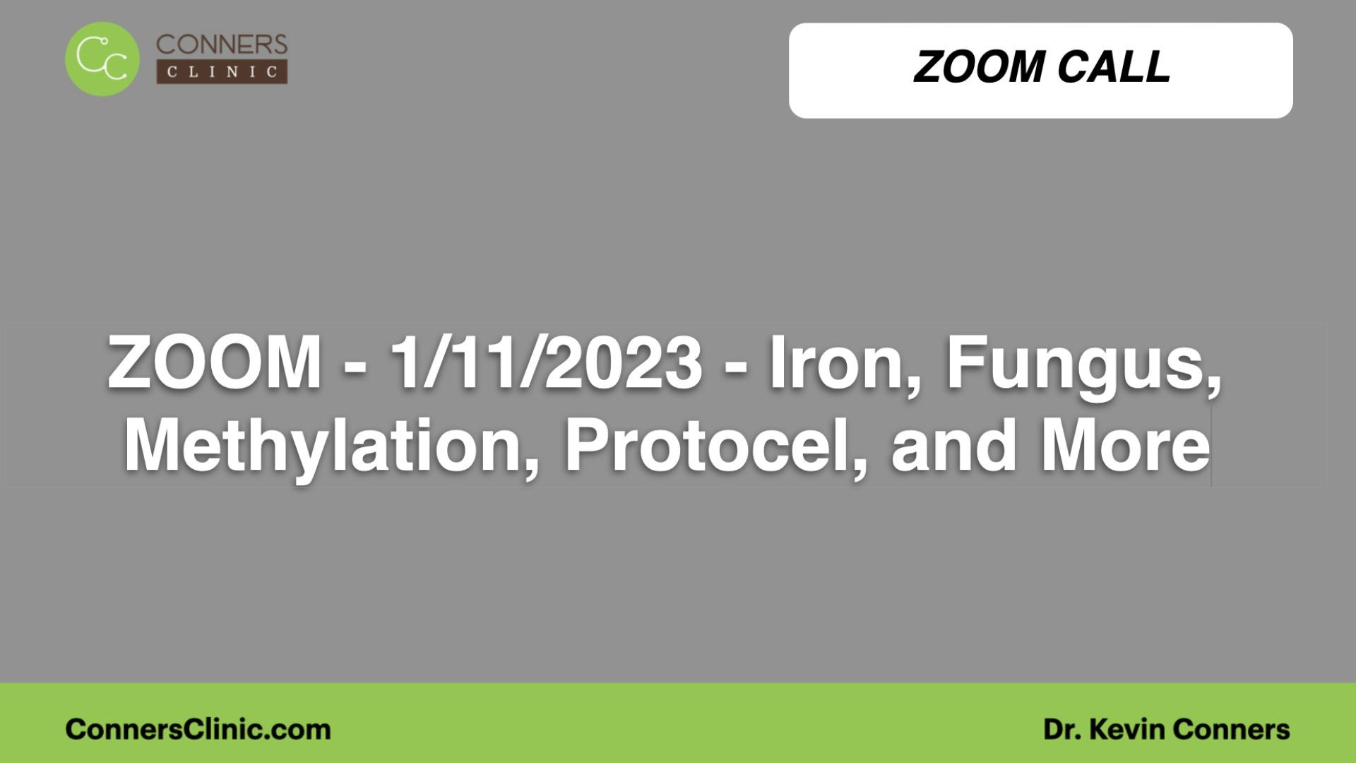 ⁣ZOOM - 1/11/2023 - Iron, Fungus, Methylation, Protocel, and More