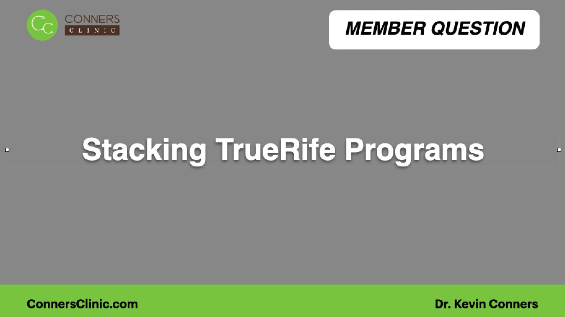 Stacking TrueRife Programs