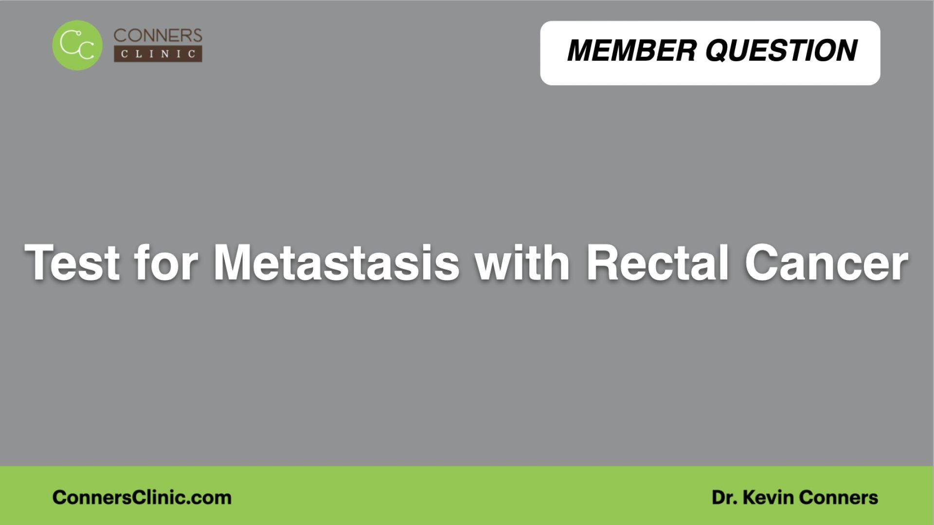 ⁣Test for Metastasis with Rectal Cancer