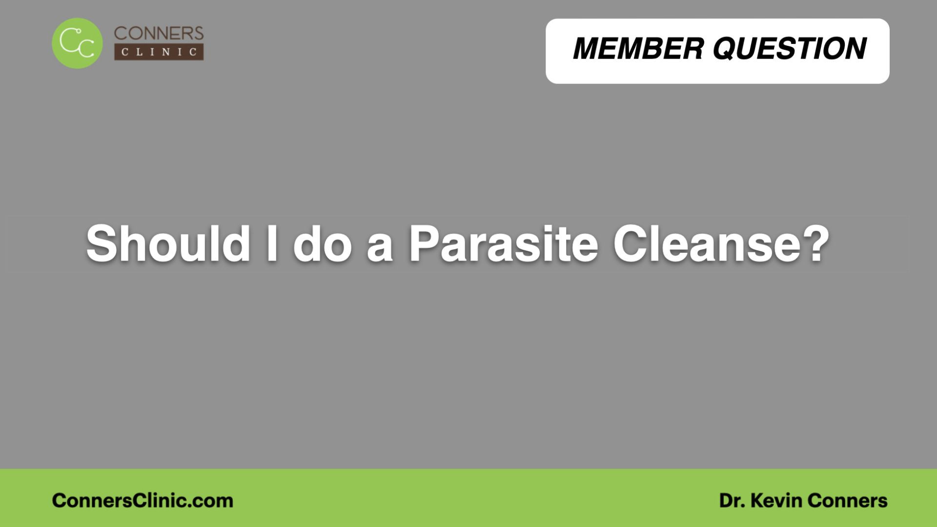 Should I do a Parasite Cleanse?