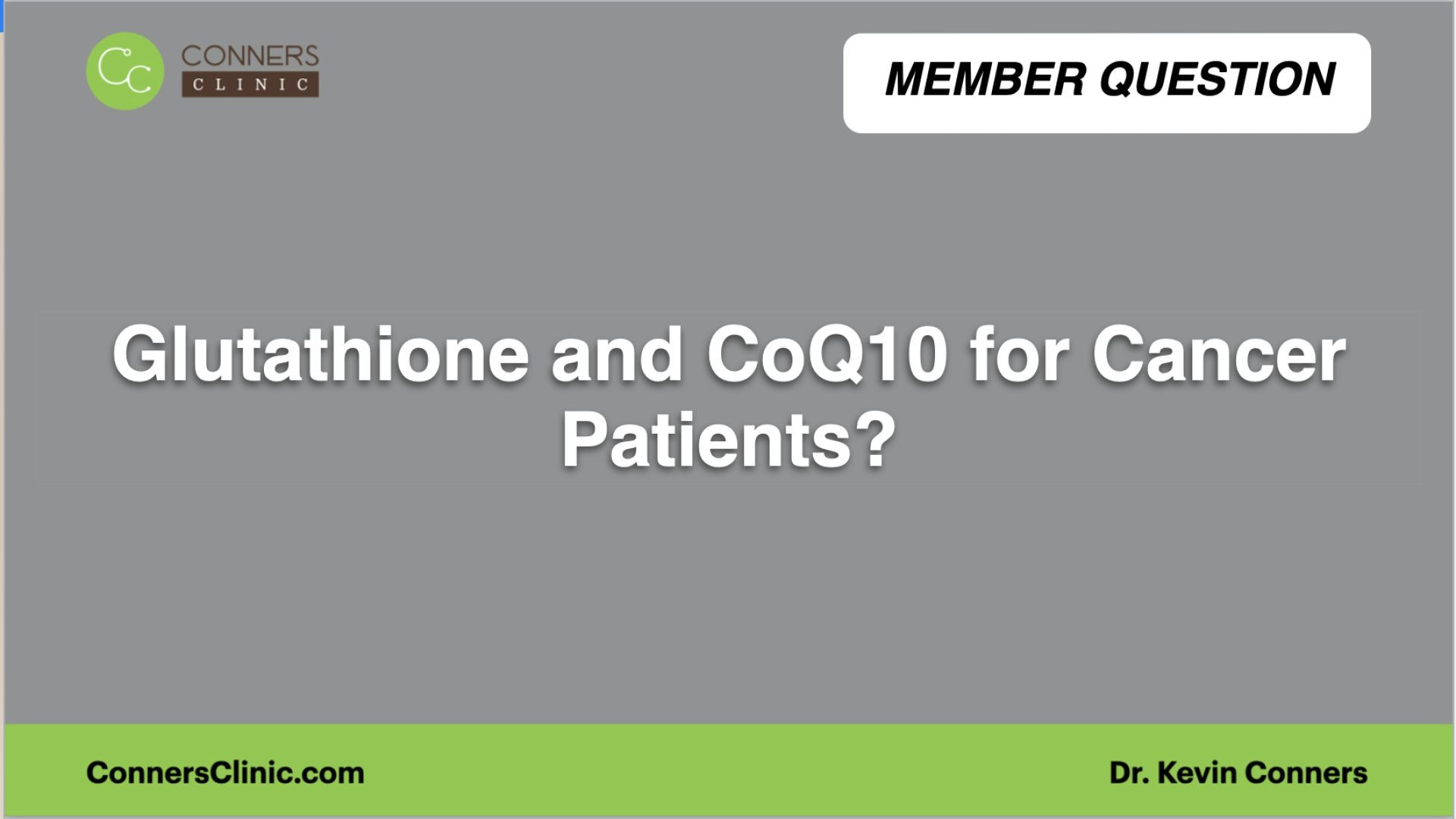 ⁣Glutathione and CoQ10 for Cancer Patients?