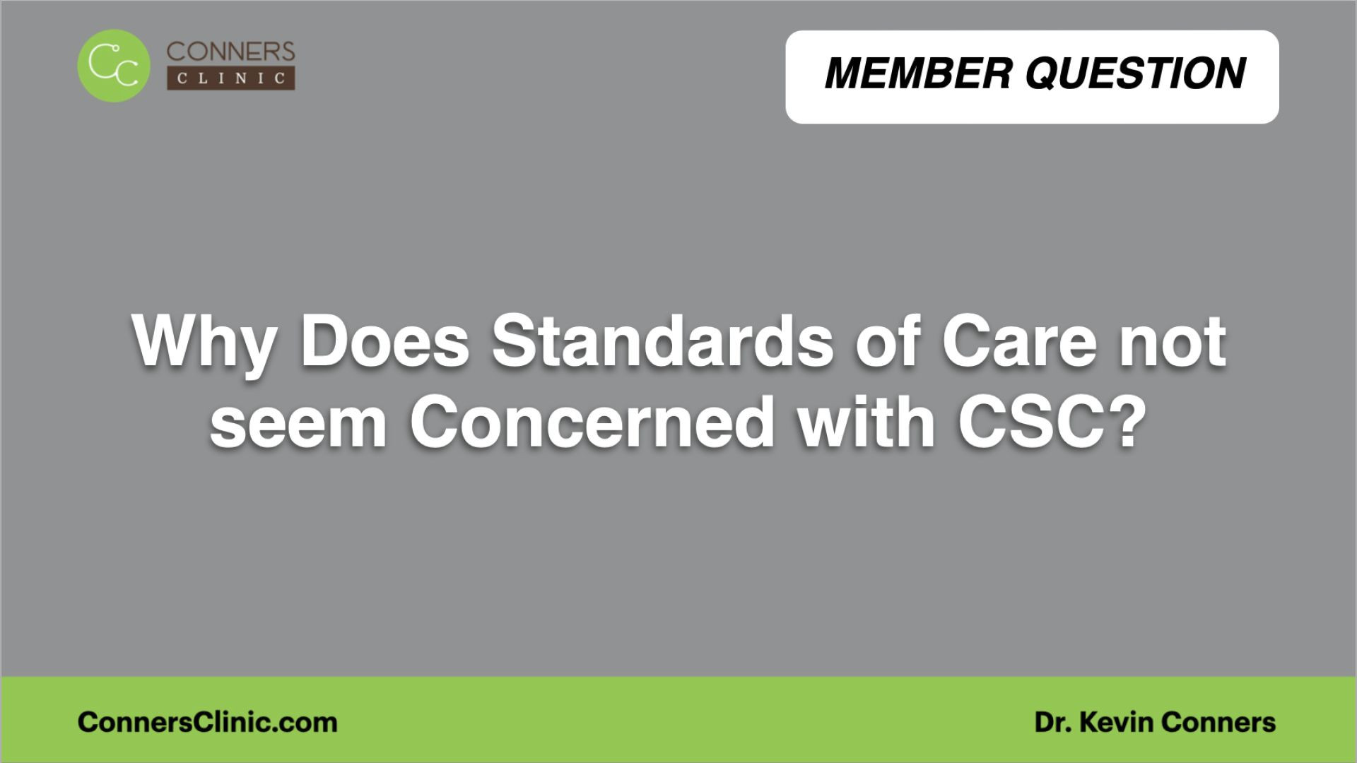 ⁣Why Does Standards of Care not seem Concerned with CSC?