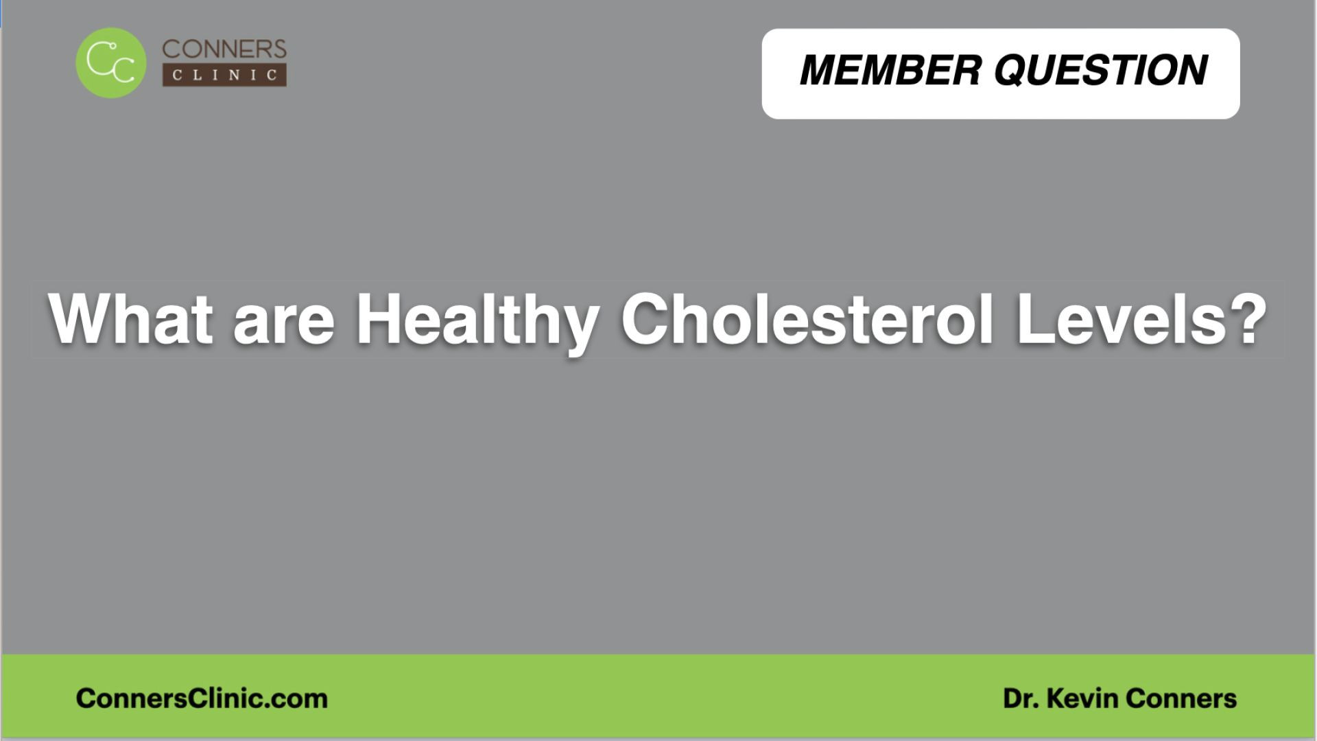 What are Healthy Cholesterol Levels?