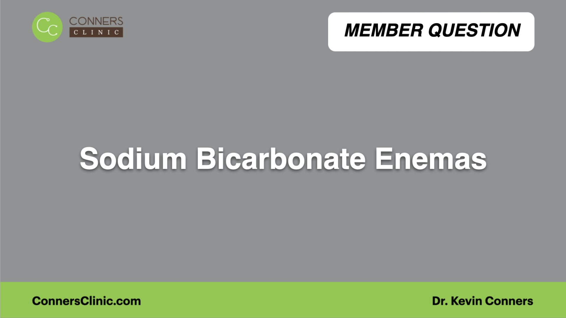 ⁣Sodium Bicarbonate Enemas