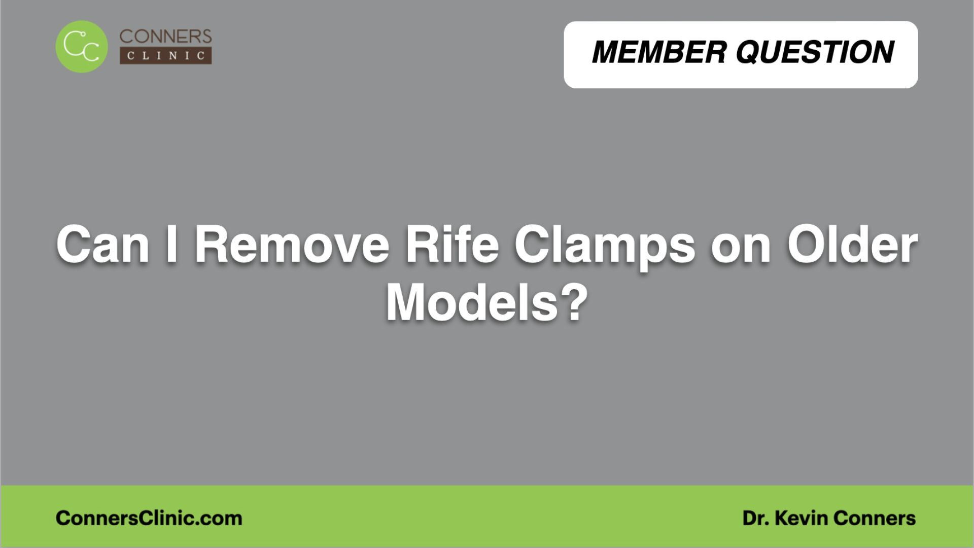 ⁣Can I Remove Rife Clamps on Older Models?