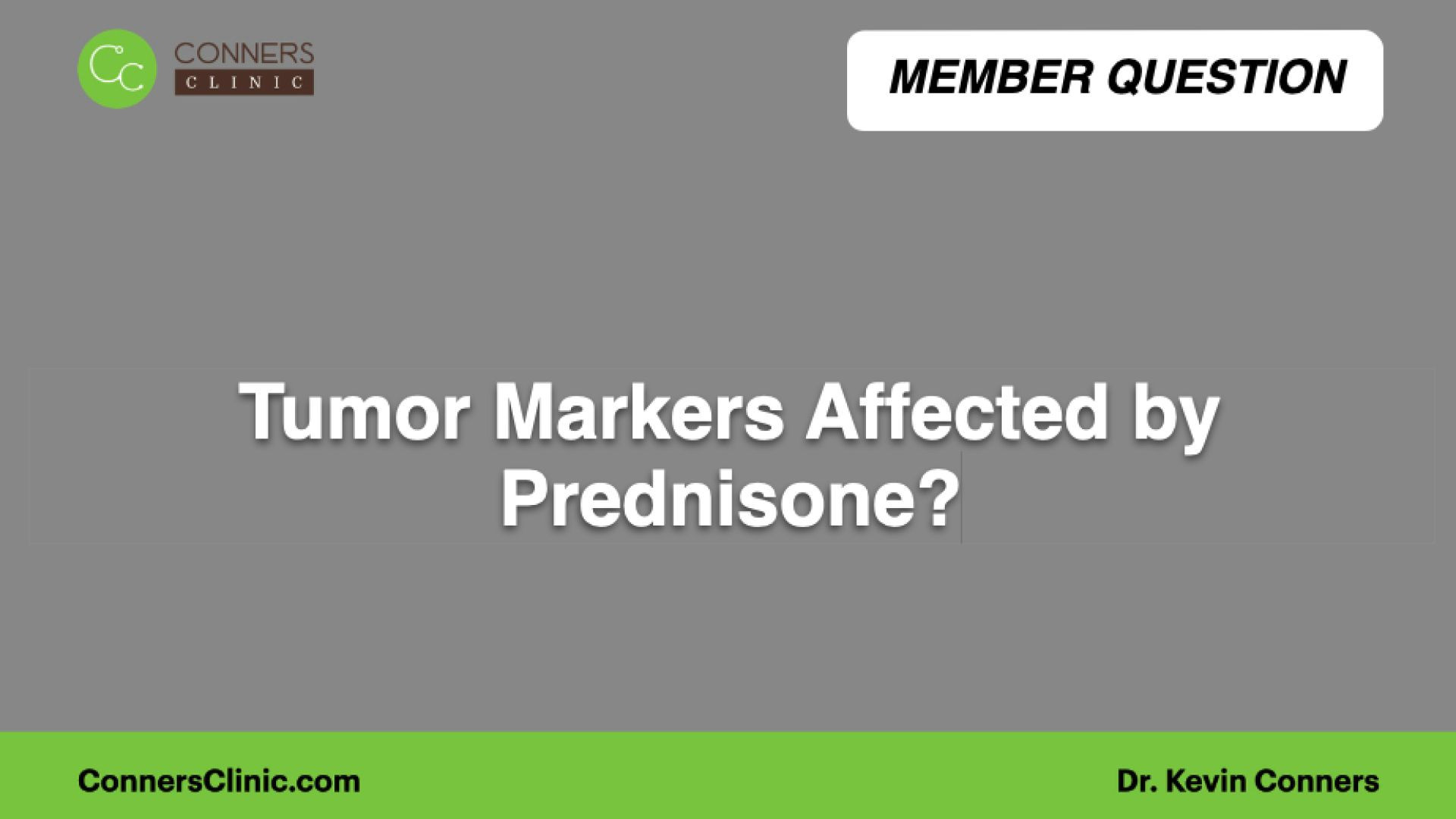 Tumor Markers Affected by Prednisone?