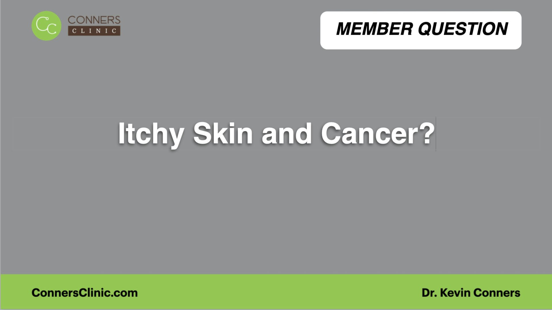 ⁣Itchy Skin and Cancer