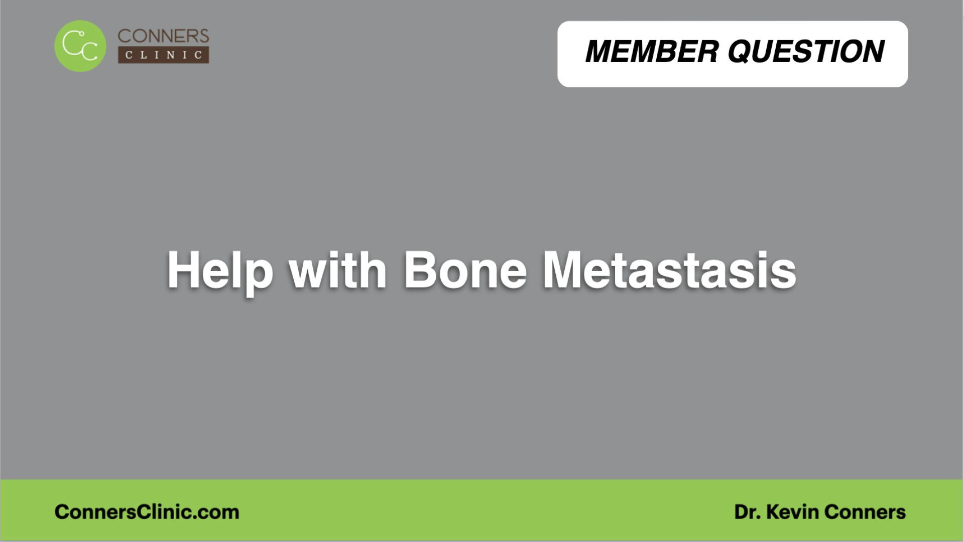 ⁣Help with Bone Metastasis