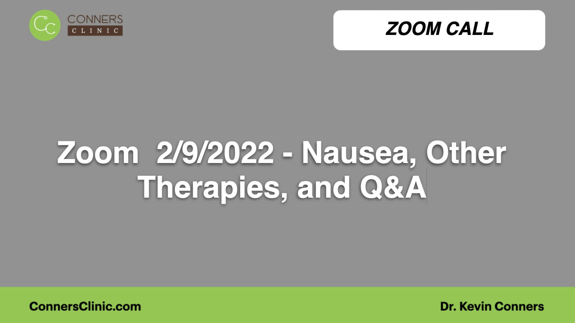 ⁣Zoom  2/9/2022 - Nausea, Other Therapies, and Q&A