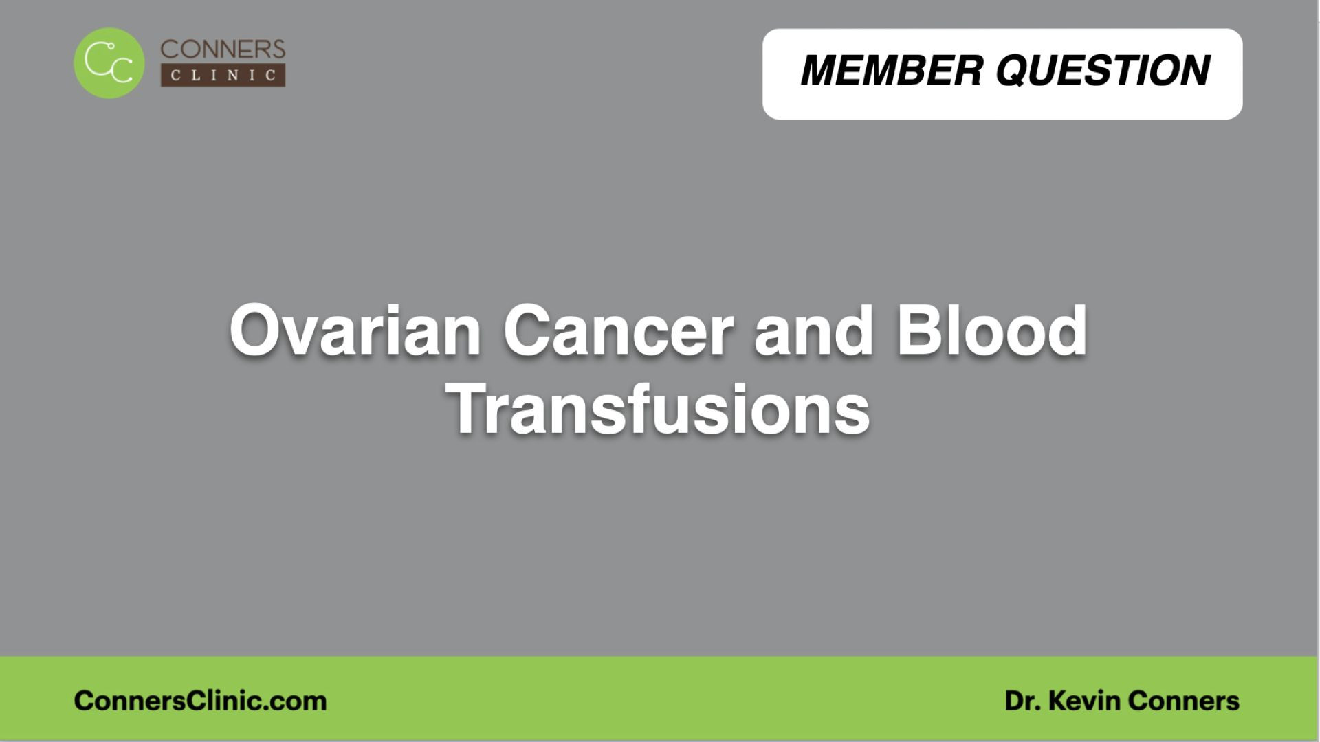 ⁣Ovarian Cancer and Blood Transfusions