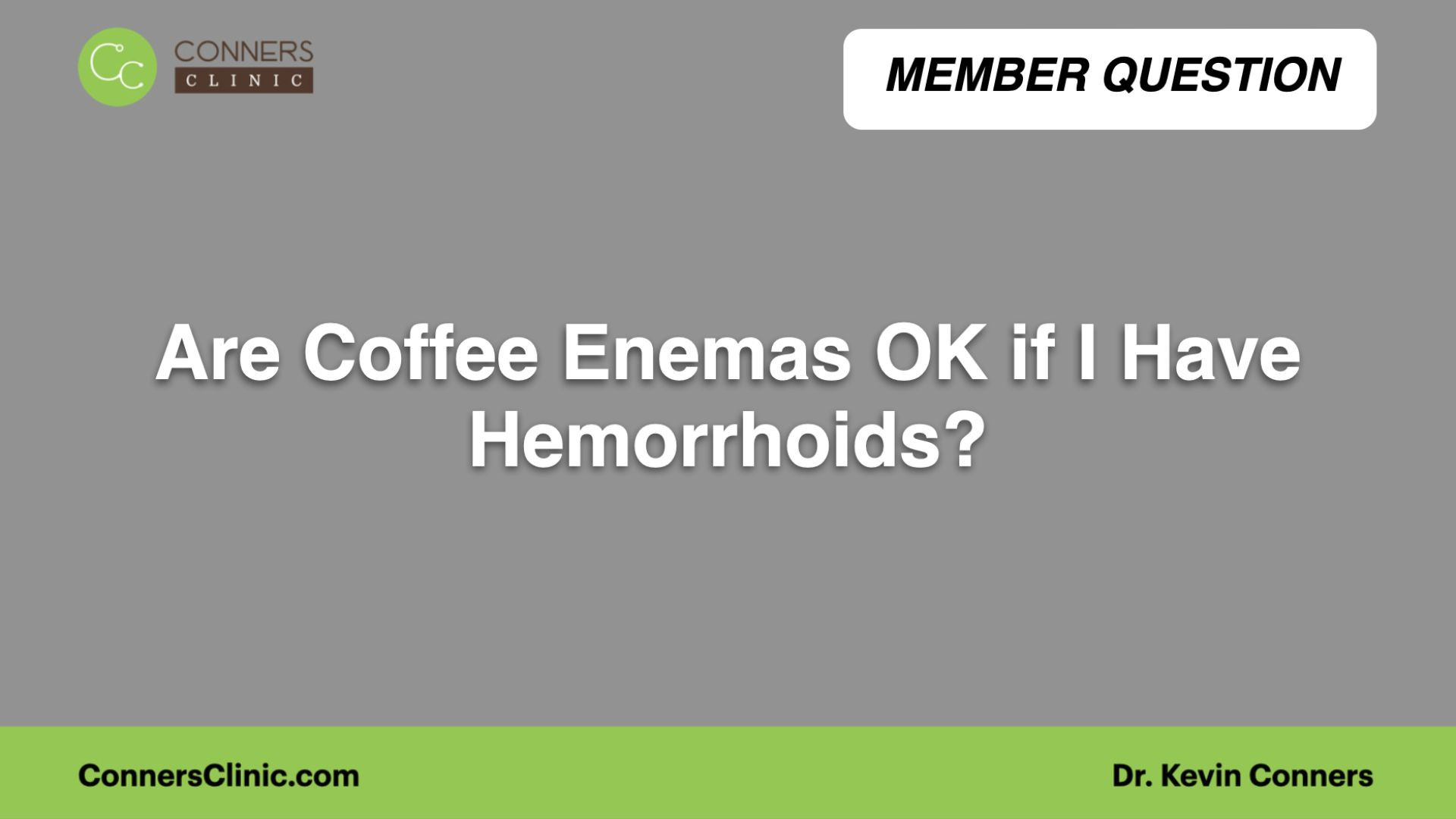 Are Coffee Enemas OK if I Have Hemorrhoids?