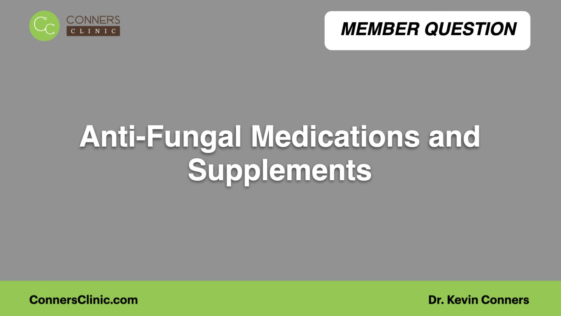 Anti-Fungal Medications and Supplements