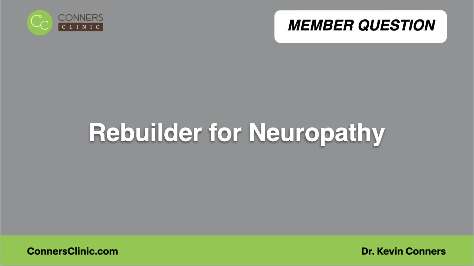 ⁣Rebuilder for Neuropathy