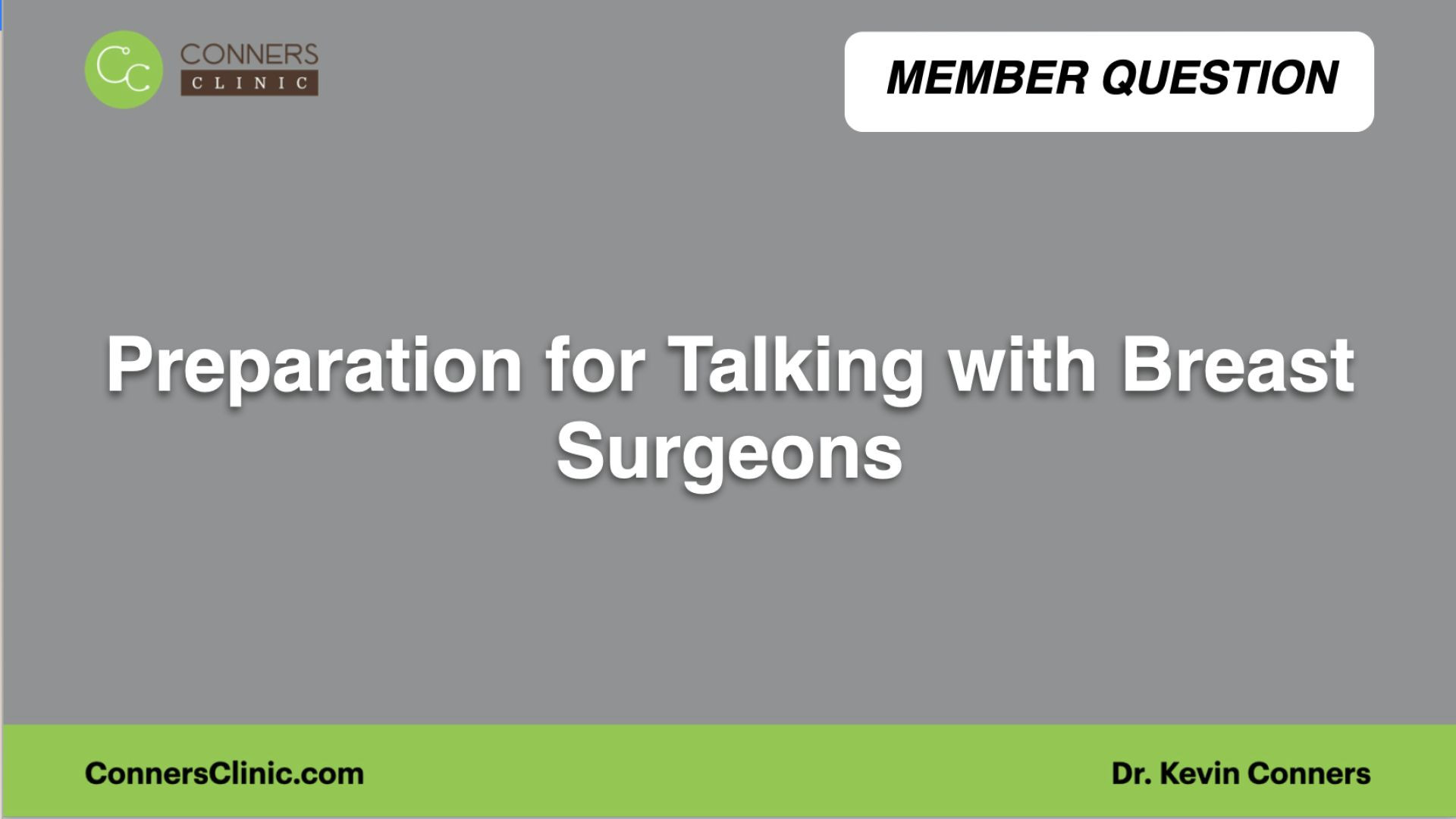 ⁣Preparation for Talking with Breast Surgeons