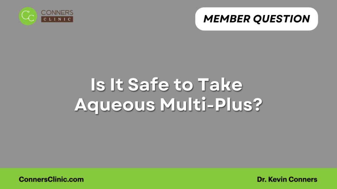 ⁣Is It Safe to Take  Aqueous Multi-Plus