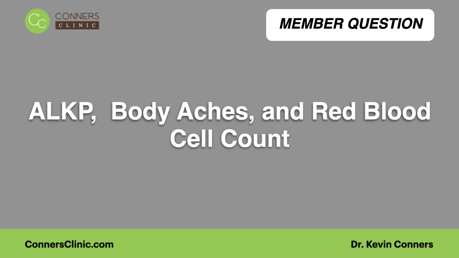 ALKP,  Body Aches, and Red Blood Cell Count