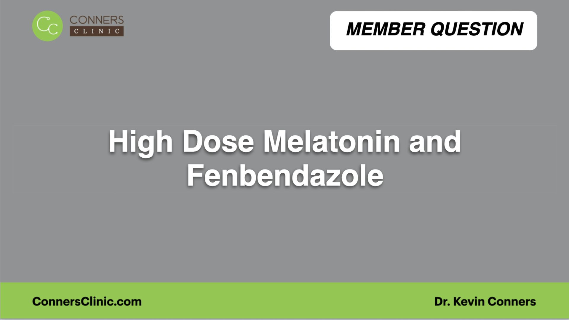 ⁣High Dose Melatonin and Fenbendazole