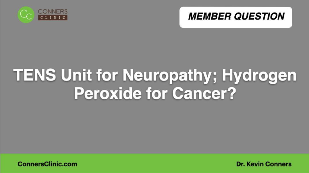 ⁣TENS Unit for Neuropathy; Hydrogen Peroxide for Cancer?