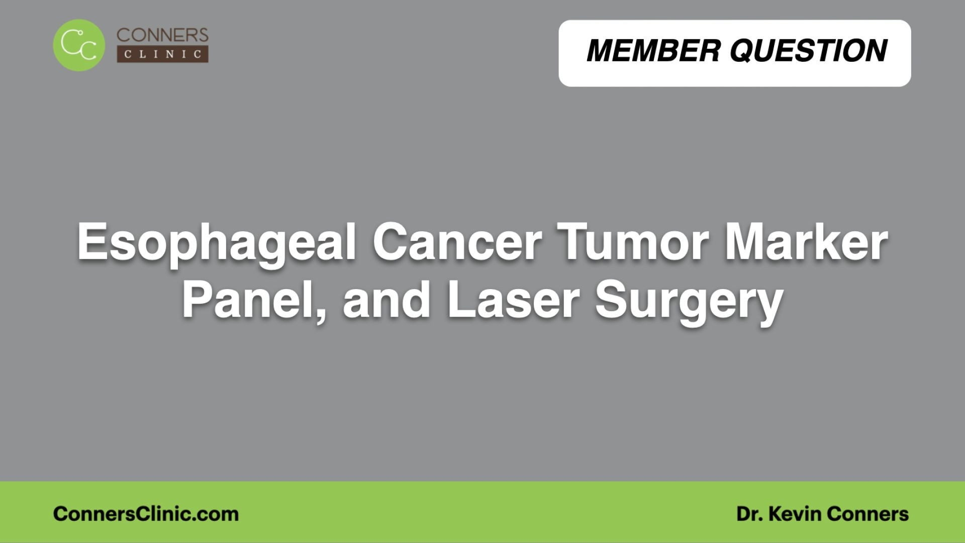 ⁣Esophageal Cancer Tumor Marker Panel, and Laser Surgery