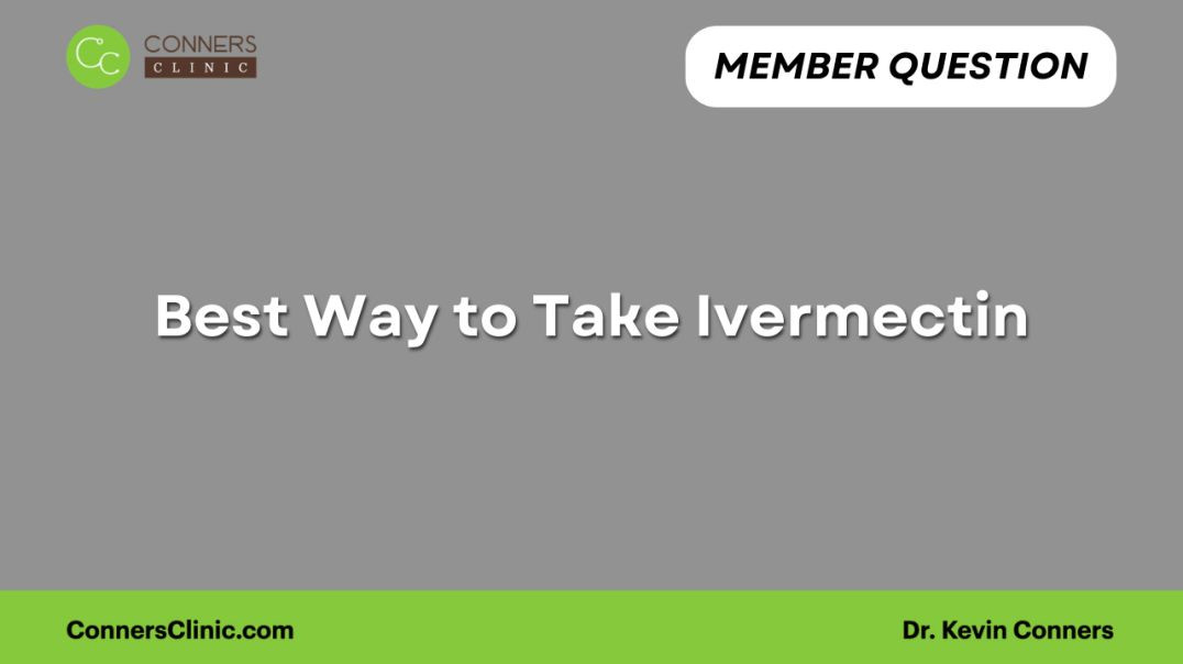 ⁣Best Way to Take Ivermectin