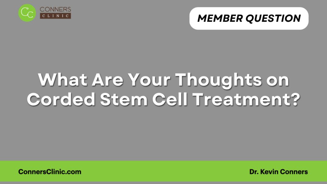 Thoughts on Corded Stem Cell Treatment