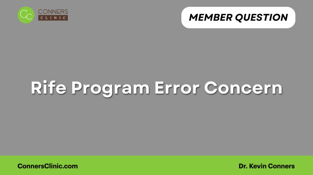 ⁣Rife Program Error Concern