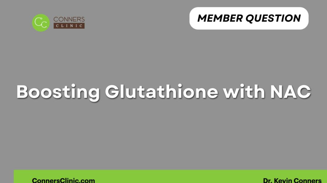 Boosting Glutathione with NAC